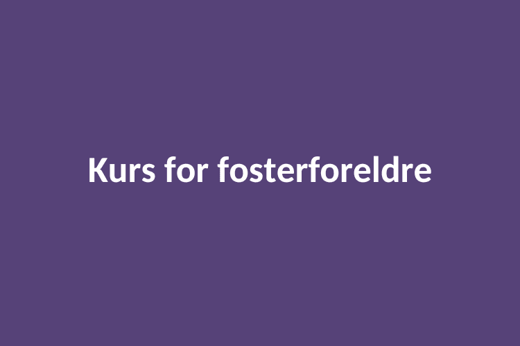 Kurs for fosterforeldre plakat